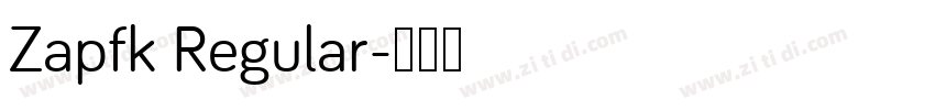 Zapfk Regular字体转换